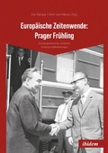 Cover: Europaeische Zeitenwende: Prager Fruehling - ibidem