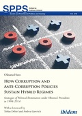 Cover: How Corruption and Anti-Corruption Policies Sustain Hybrid Regimes - ibidem