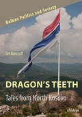 Cover: Dragon's Teeth: Tales from North Kosovo - ibidem
