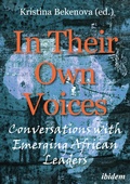 Cover: In Their Own Voices: Conversations with African Emerging Leaders - ibidem