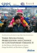 Cover: Three Revolutions: Mobilization and Change in Contemporary Ukraine II - ibidem