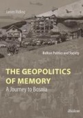 Cover: The Geopolitics of Memory - ibidem