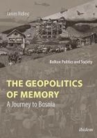Enlarge image Cover: The Geopolitics of Memory - ibidem