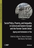 Cover: Social Policy, Poverty, and Inequality in Central and Eastern Europe and the Former Soviet Union - ibidem