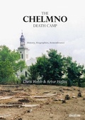 Cover: The Chelmno Death Camp - ibidem