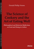 Cover: The Science of Cookery and the Art of Eating Well - ibidem