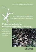 Cover: Phaenomenologische Praxisentwicklungsforschung Band II - ibidem