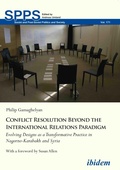 Cover: Conflict Resolution Beyond the International Relations Paradigm - ibidem