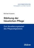 Cover: Staerkung der haeuslichen Pflege - ibidem