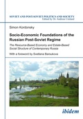 Cover: Socio-Economic Foundations of the Russian Post-Soviet Regime - ibidem