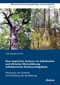 Abbildung von: Eine empirische Analyse zur aesthetischen und ethischen Wertschaetzung mitteldeutscher Buchenwaldgebiete - ibidem-Verlag, Jessica Haunschild u Christian Schon