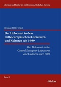 Cover: The Holocaust in the Central European Literatures and Cultures since 1989 - ibidem