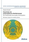 Cover: Kasachstan als postsowjetischer Wohlfahrtsstaat - ibidem