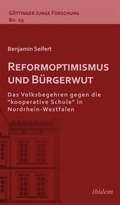 Abbildung von: Reformoptimismus und Buergerwut - ibidem-Verlag, Jessica Haunschild u Christian Schon