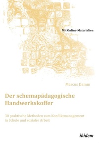 Abbildung von: Der schemapaedagogische Handwerkskoffer - ibidem-Verlag, Jessica Haunschild u Christian Schon
