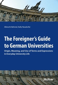 Enlarge image Cover: The Foreigner's Guide to German Universities - ibidem