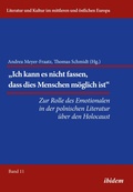 Cover: Die Rolle des Emotionalen in der polnischen Literatur ueber den Holocaust - ibidem