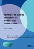 Cover: How the Social Sciences Think about the World's Social - ibidem
