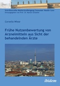 Cover: Fruehe Nutzenbewertung von Arzneimitteln aus Sicht der behandelnden AErzte - ibidem