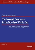 Cover: The Mongol Conquests in the Novels of Vasily Yan - ibidem