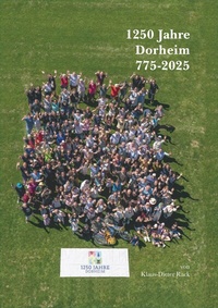 Bild: 1250 Jahre Dorheim. Geschichte und Geschichten eines alten Dorfes von 775 bis heute - Bindernagel