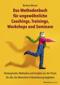 Cover: Das Methodenbuch f&uuml;r ungew&ouml;hnliche Coachings, Trainings, Workshops und Seminare - BusinessVillage