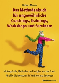 Abbildung von: Das Methodenbuch für ungewöhnliche Coachings, Trainings, Workshops und Seminare - BusinessVillage