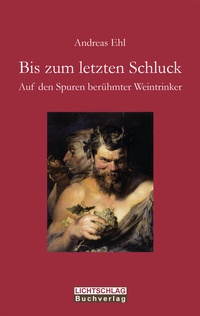 Abbildung von: Bis zum letzten Schluck - Lichtschlag Medien und Werbung