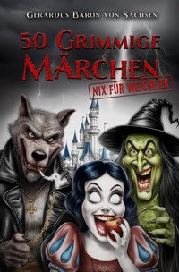 Enlarge image Cover: 50 GRIMMige Märchen - Litego Verlag