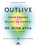 Cover: Outlive - Uzun Yasama Bilimi ve Sanati - Pegasus Yayincilik