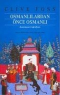 Cover: Osmanlilardan &Ouml;nce Osmanli - Ketebe Yayinlari