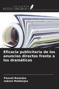 Cover: Eficacia publicitaria de los anuncios directos frente a los dram&aacute;ticos - Ediciones Nuestro Conocimiento