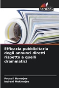 Cover: Efficacia pubblicitaria degli annunci diretti rispetto a quelli drammatici - Edizioni Sapienza
