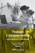 Cover: Trabajo y pospandemia - Ediciones Universidad Alberto Hurtado