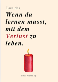 Abbildung von: LIES DAS, WENN DU LERNEN MUSST, MIT DEM VERLUST ZU LEBEN - Reichenbacher Publishing GmbH