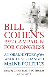 Abbildung von: Bill Cohen's 1972 Campaign for Congress - Rowman & Littlefield Publishers