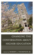 Cover: Changing the Conversation about Higher Education - Bloomsbury eBooks US