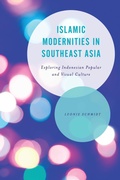 Cover: Islamic Modernities in Southeast Asia - Rowman & Littlefield Publishers
