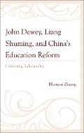 Cover: John Dewey, Liang Shuming, and China's Education Reform - Lexington Books