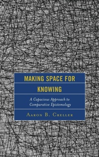 Enlarge image Cover: Making Space for Knowing - Lexington Books