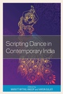 Cover: Scripting Dance in Contemporary India - Lexington Books