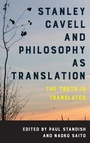Cover: Stanley Cavell and Philosophy as Translation - Rowman & Littlefield Publishers