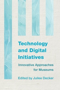 Enlarge image Cover: Technology and Digital Initiatives - Rowman & Littlefield Publishers
