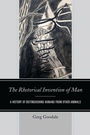 Cover: The Rhetorical Invention of Man - Lexington Books