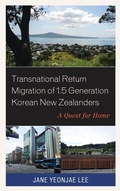 Cover: Transnational Return Migration of 1.5 Generation Korean New Zealanders - Lexington Books