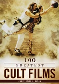 Cover: 100 Greatest Cult Films - Rowman & Littlefield Publishers
