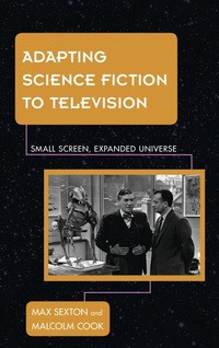 Enlarge image Cover: Adapting Science Fiction to Television - Rowman & Littlefield Publishers
