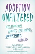Cover: Adoption Unfiltered - Rowman & Littlefield Publishers