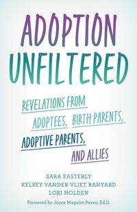 Enlarge image Cover: Adoption Unfiltered - Rowman & Littlefield Publishers