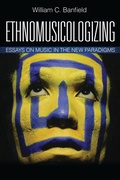 Cover: Ethnomusicologizing - Rowman & Littlefield Publishers